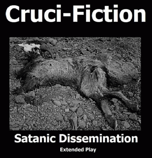 Cruci-Fiction : Satanic Dissemination